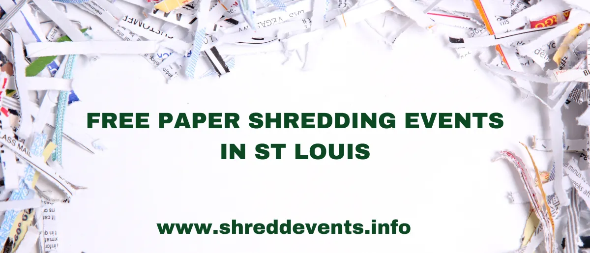 Free Paper Shredding Events in St Louis 2025